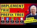 Implement Trie Prefix Tree: 208 - Tree interview @ Google, apple, Amazon, meta, microsoft, bloomberg