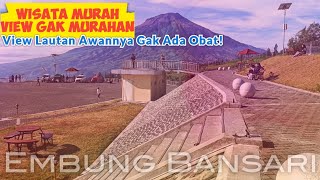 wisata murah view gak murahan - Embung Bansari