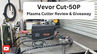 Affordable Plasma Cutter Review   @Vevor Cut-50P  Giveaway