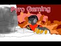 Pyro Gaming