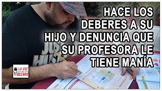 Hace los deberes a su hijo y denuncia que su maestra le tiene manía