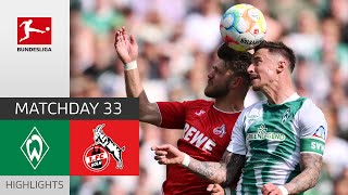 Close Draw! | SV Werder Bremen - 1. FC Köln 1-1 | Highlights | Matchday 33 – Bundesliga 2022/23