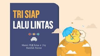 PLBJ - Tri Siap Lalu Lintas