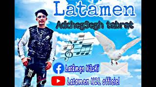 Latamen N2L 🤘🎶adcheg3egh tabrat🎵💌