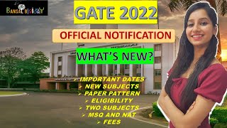 GATE 2022 OFFICIAL NOTIFICATION|UPDATE|IIT Kharagpur|What's new?