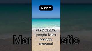 Why Autistic People Have Sensory Overload