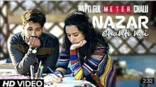Nazar Chahti Hai-. (Batti Gul Meter Chalu) Shraddha_Kapoor___Shahid kapoor