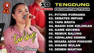 TARLING TENGDUNG ~ Koleksi Terbaik ~ Mimi Nunung #part3