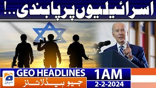 Geo Headlines 1 AM | Ban on Israelis..! | 2nd February 2024