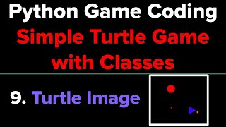 Simple Python Game Tutorial Using Classes (Part 9)