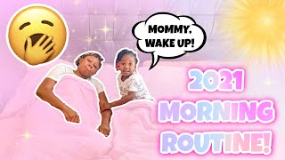 OUR 2021 MORNING ROUTINE