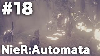 【NieR:Automata】ゆっくり楽しむニーアオートマタ #18　〜森の王への道〜【ネタバレあり】