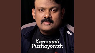 Kannaadi Puzhayorath