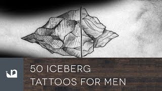 50 Iceberg Tattoos For Men