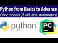 Conditionals (if, elif and else statements) in python || Learn Python from Beginning to Advance