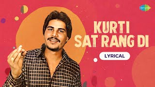 Chamkila Song Lyrics With Hindi Meaning | Kurti Sat Rang Di | Amarjot | Old Punjabi Song