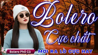 Nhạc BOLERO TRỮ TÌNH HAY, MỚI NHẤT 2026 - Nhạc Vàng Xưa Tuyển Chọn Vừa Ra Lò DỄ NGHE & ĐẮM SAY