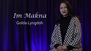 Golda Lyngdoh | Im Makna | Jaintia Gospel Song | Official Music Video |