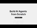 How to Build AI Agents from Scratch | AI Agents for beginners
