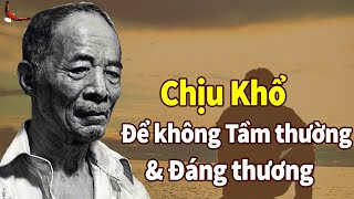 Vì sao càng Sợ Khổ thì càng Tầm thường, đáng thương? - DCCĐ