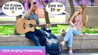 Totla (तोतला) Singing Awesome Songs & Picking Up Delhi Girl Reaction Video Prank | Siddharth Shankar