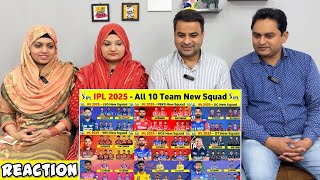 IPL 2025 All Team Squad | IPL 2025 All Team New Players | IPL Mega Auction 2025 | Reaction!!