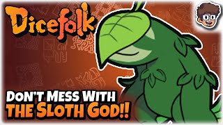 Don't Mess With the Sloth God!! | Roguelike Dicebuilder | Dicefolk