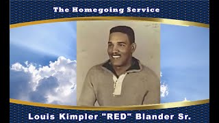 The Homegoing Service of Louis Kimpler "RED" Blander Sr.