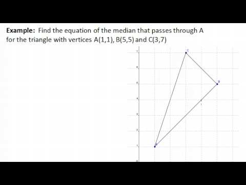 Median of a Triangle: Find the Equation Median of a Triangle: Find the Equation