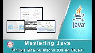 Mastering Java: String Manipulation (Using BlueJ)