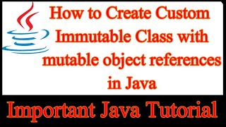 How to create Immutable Class in Java | User Defined Custom Immutable Class in Java