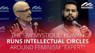 THE SJW MYSTIQUE: Klavan runs intellectual circles around feminism "expert"