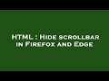HTML : Hide scrollbar in Firefox and Edge