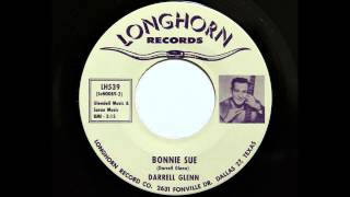 Darrell Glenn - Bonnie Sue (Longhorn 539) [1963 Dallas teen rocker]