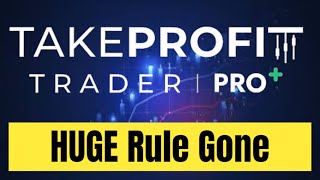 Take Profit Trader Gets Rid of MAJOR Rule! EASIER to get Funded Now!