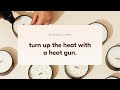 how to finish a candle with a heat gun 🔫