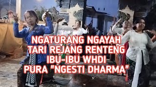 NGATURANG NGAYAH TARI REJANG RENTENG