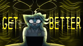 GET BETTER // animation meme // Claws of Rage