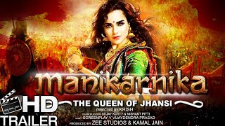 Manikarnika The Queen Of Jhansi Trailer | Kangana Ranaut As Rani Lakshmi Bai