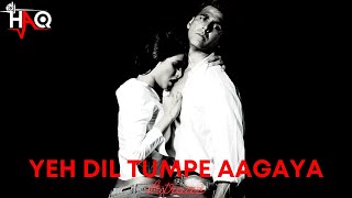 Yeh Dil Tumpe Aagaya | Aitraaz | DJ Haq | Akshay Kumar | Priyanka Chopra | Bollywood Remix