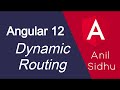 Angular 12 tutorial #40 Dynamic Routing in angular