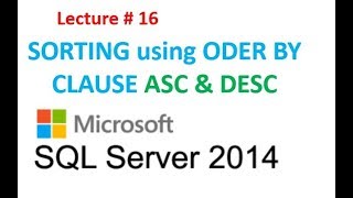 16 . Sorting using Order by Clause in SQL Server Step by Step