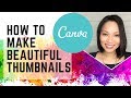 Canva Tutorial:  How to make your own thumbnails for youtube videos