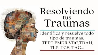 Identificando y sanando tus traumas 🌳 Audiolibro completo en español