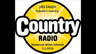 Srdcem v country - Jiří Šmidt - 1. část