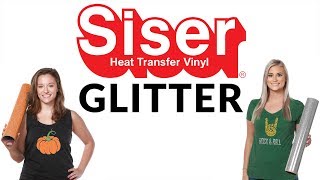 Siser Glitter Heat Transfer Vinyl