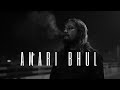 Poraho - Amari Bhul [Official Music Video]