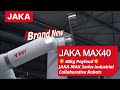 JAKA MAX40: 40kg Payload | Unveiling JAKA MAX Series Industrial Collaborative Robots at CIIF 2024