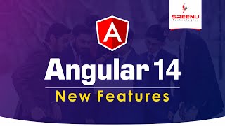 Angular 14 (New Features) | By Mr. Ranjan