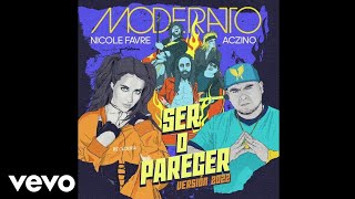 Moderatto, Nicole Favre, Aczino - Ser o Parecer (Versión 2022/Audio)